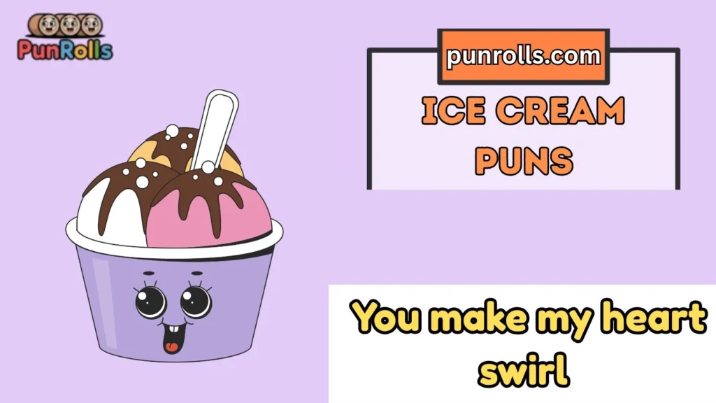 Ice Cream Puns Love