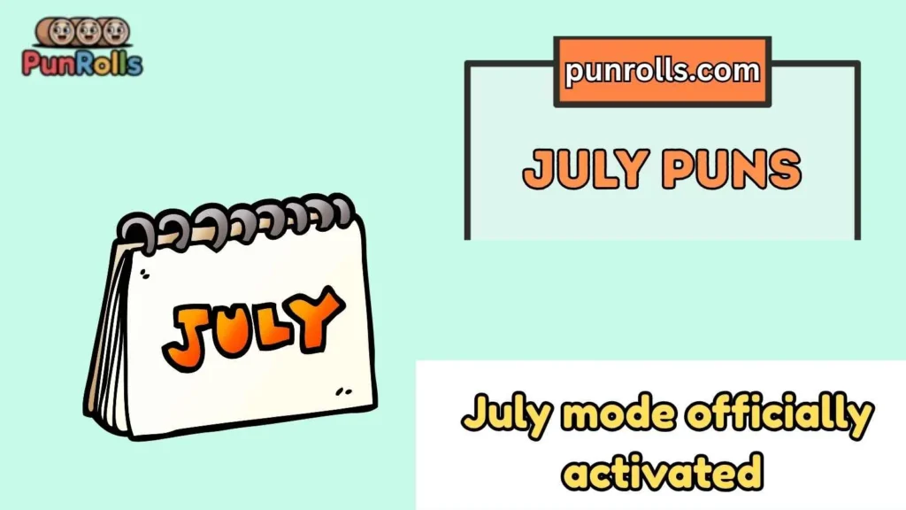 July puns captions