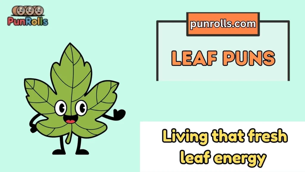 Leaf Puns Captions