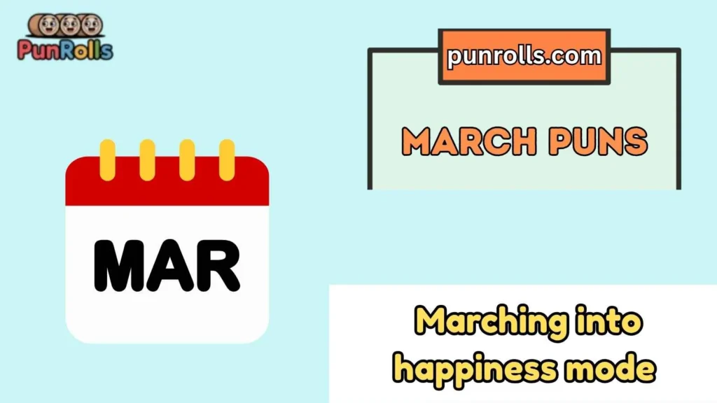 March puns captions