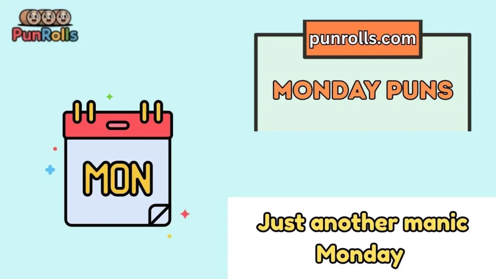 Monday puns captions