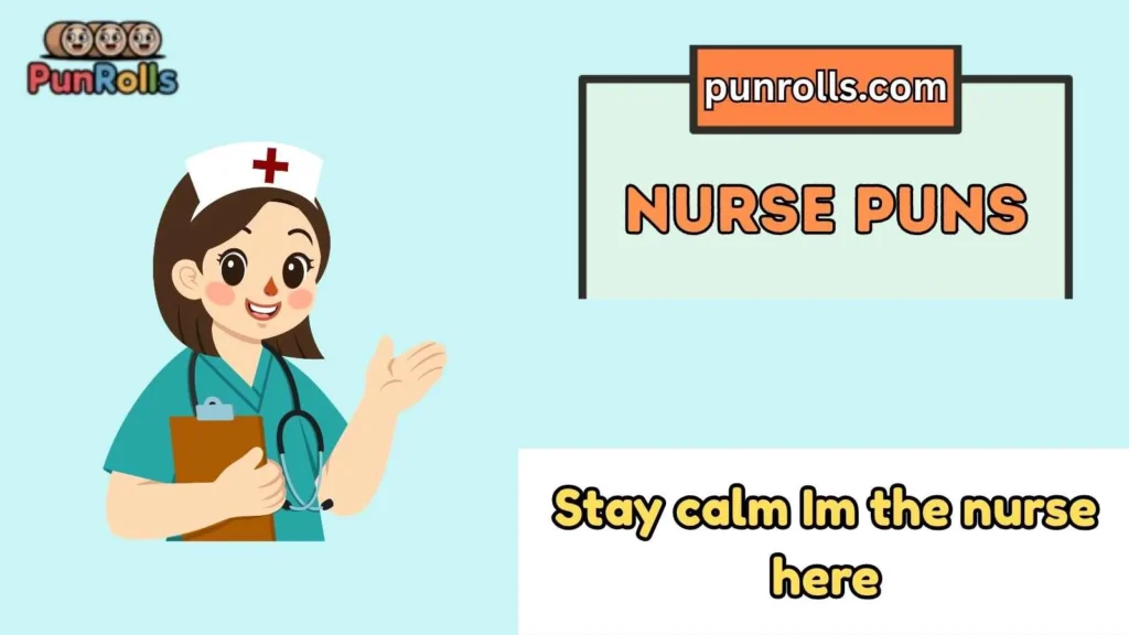 Nurse puns captions