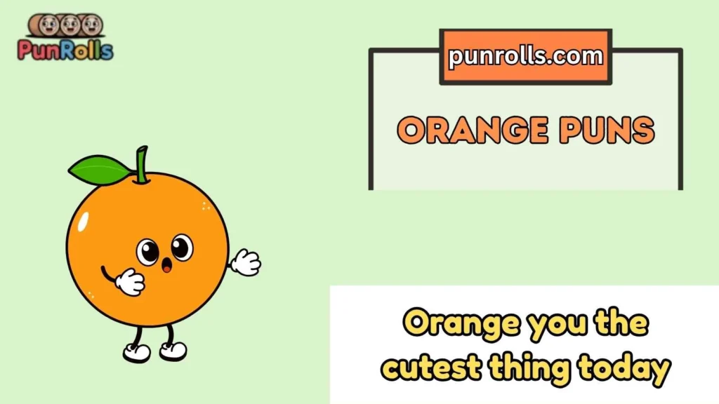 Orange Puns
