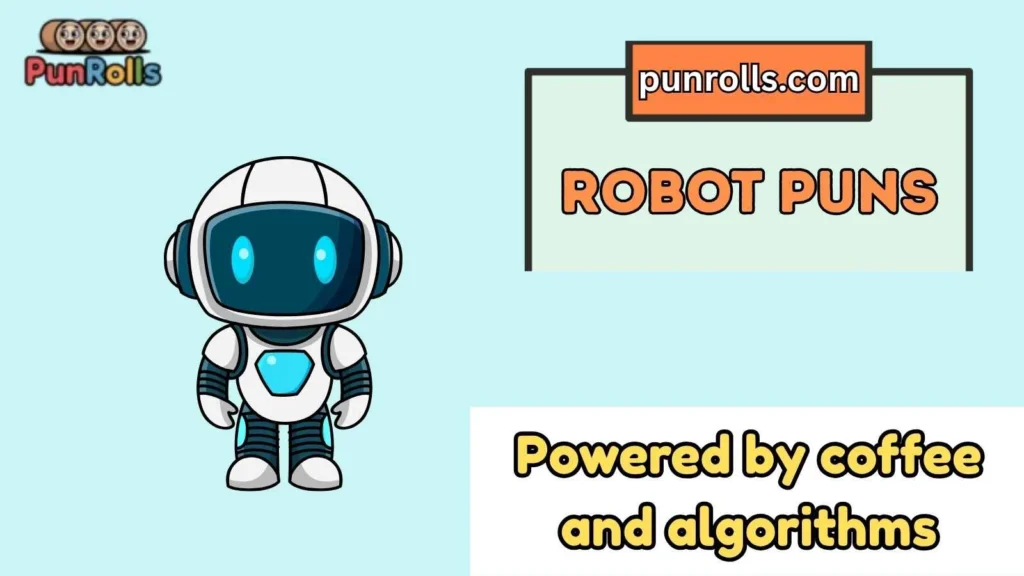 Robot puns captions