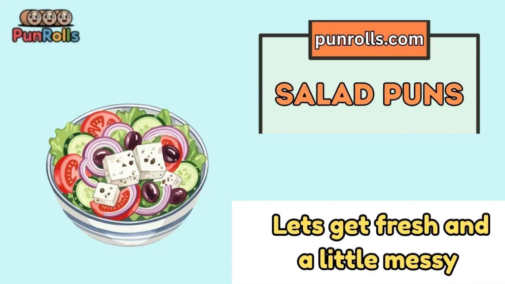 Salad Puns Dirty light & playful