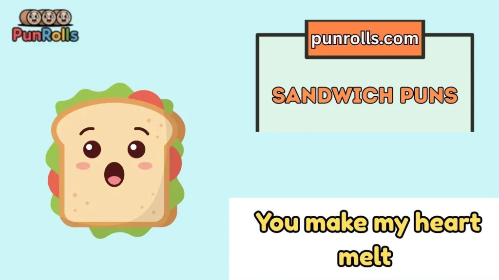 Sandwich puns love