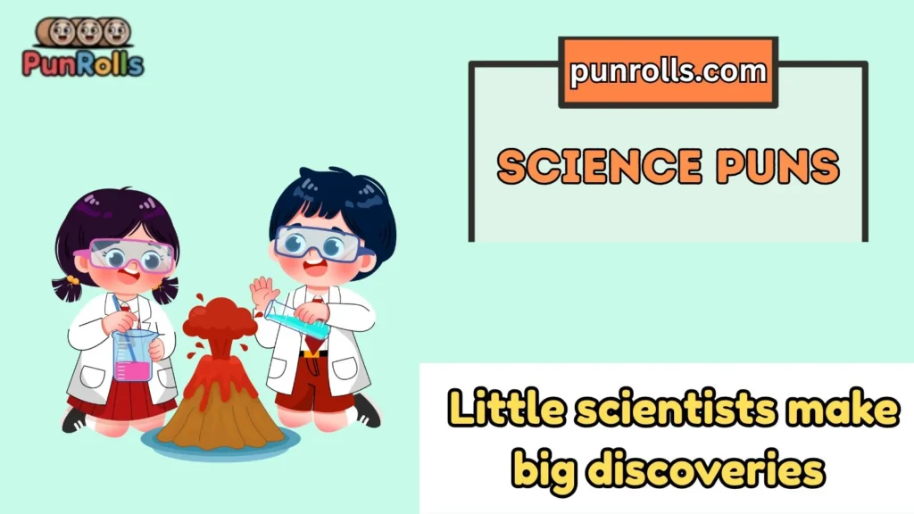 Science puns for kids