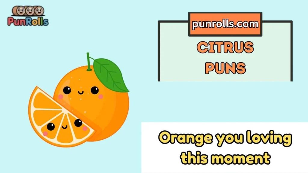 Short citrus puns
