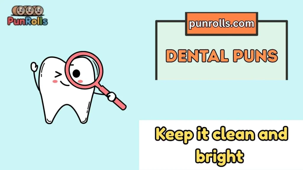 Short dental puns