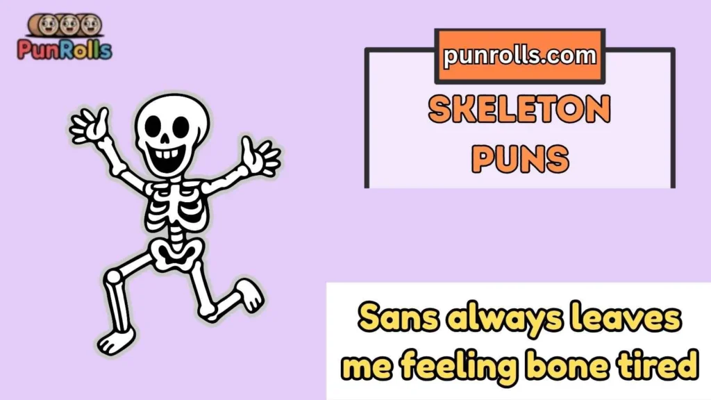 Skeleton Puns Sans