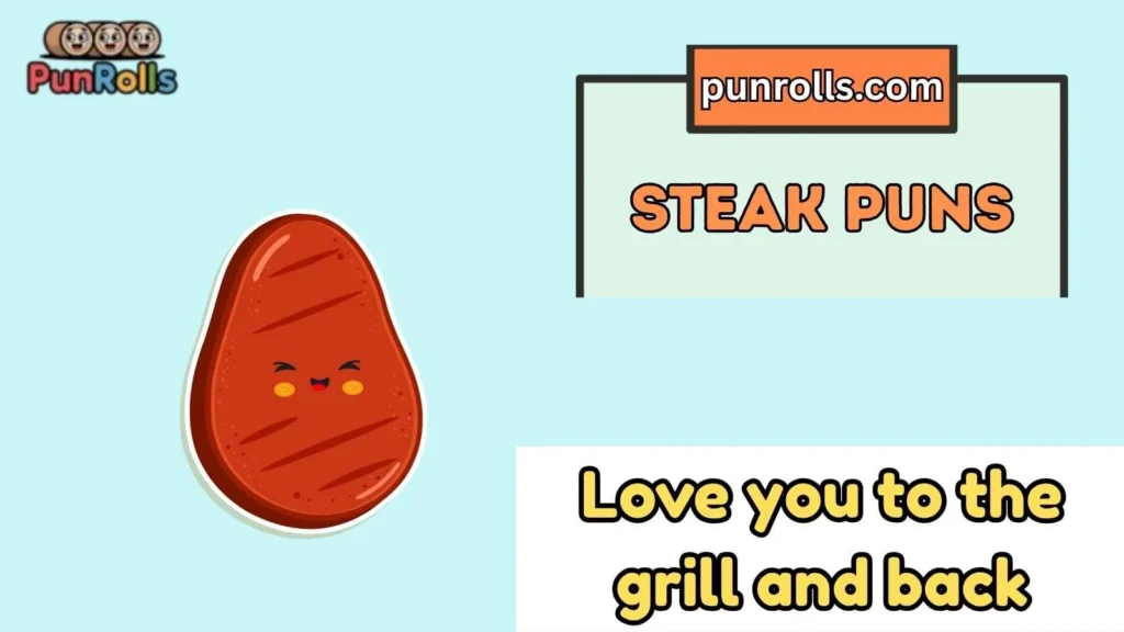 Steak puns love