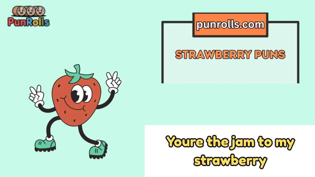 Strawberry puns one liners