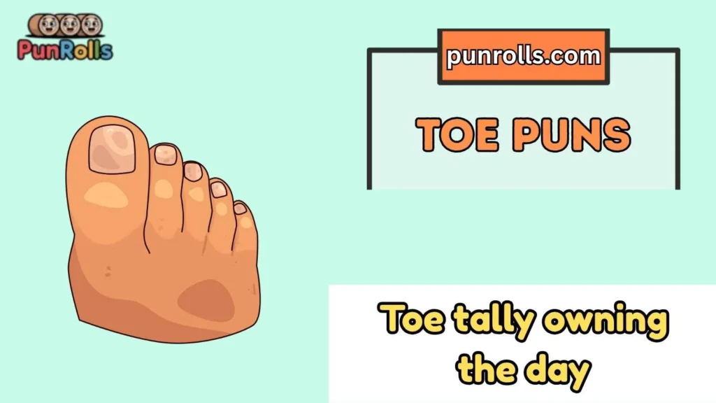 Toe puns captions