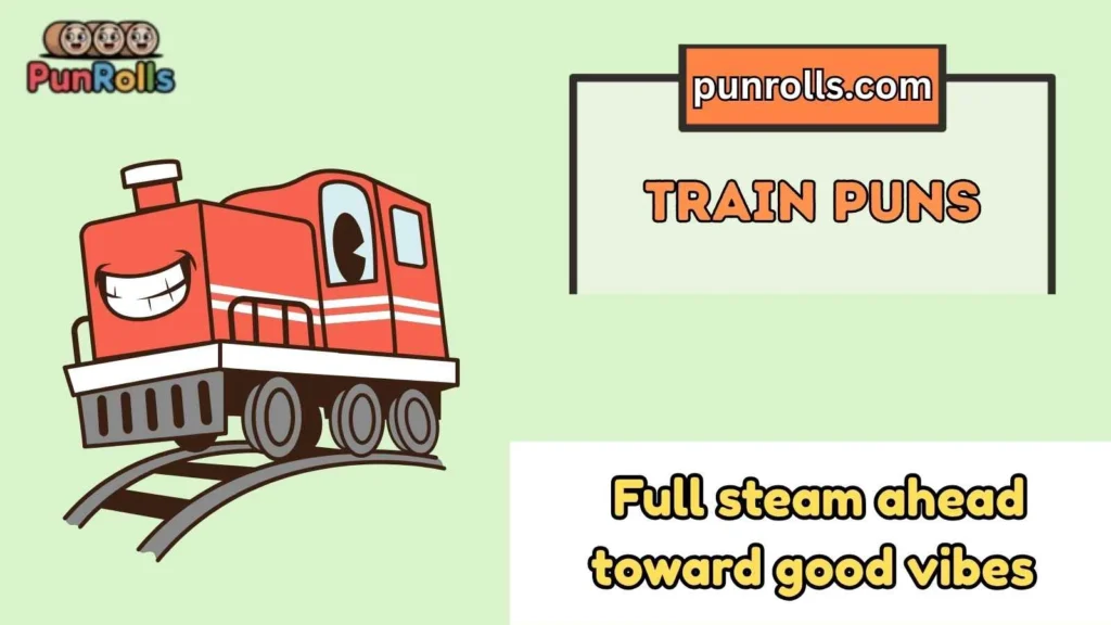 Train Puns One Liners