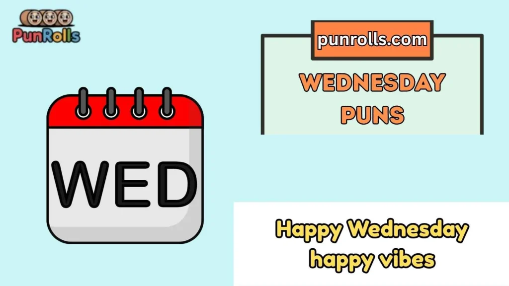 Wednesday puns captions
