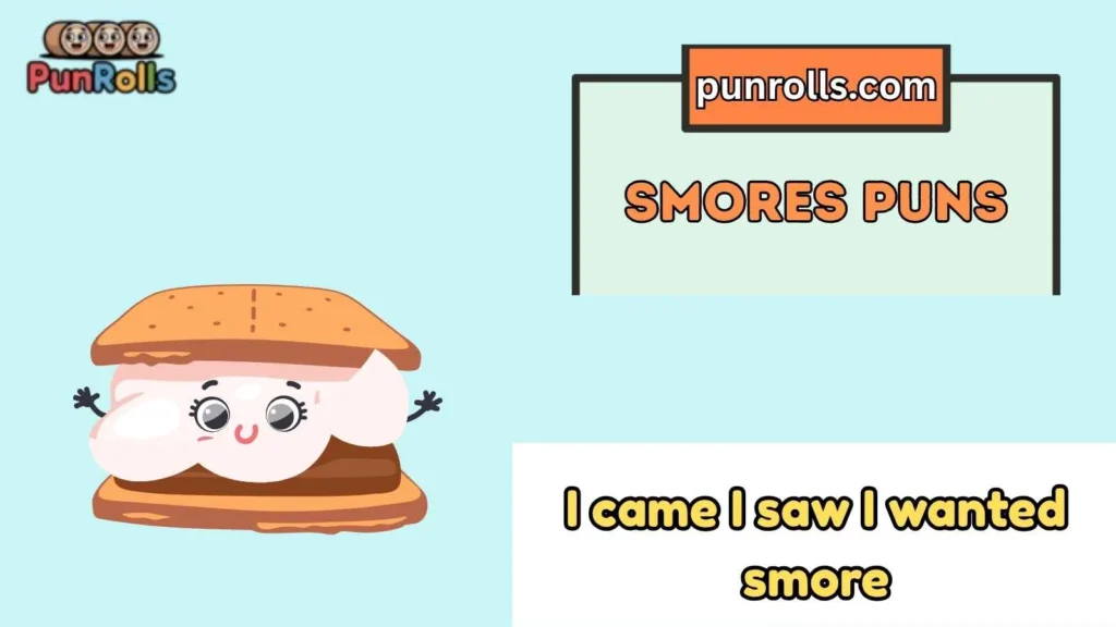 Smores Puns