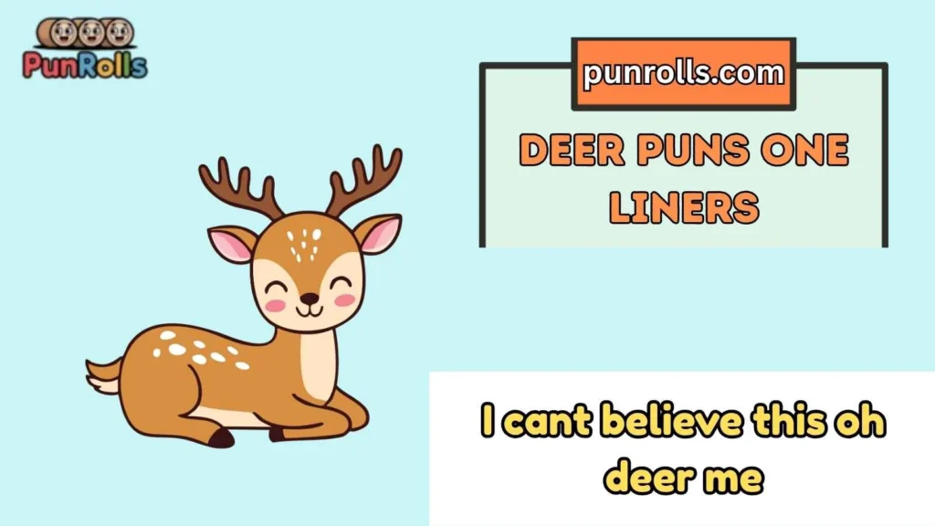 deer puns one liners