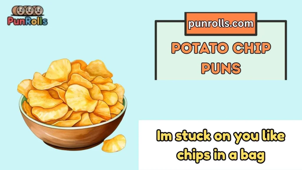 potato chip puns