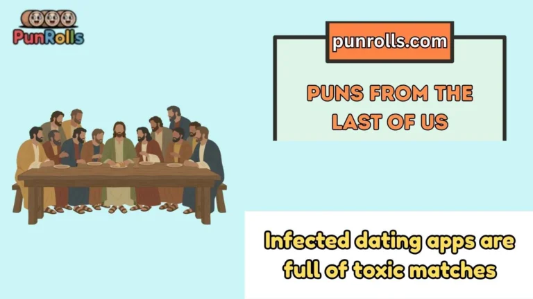 puns from the last of us