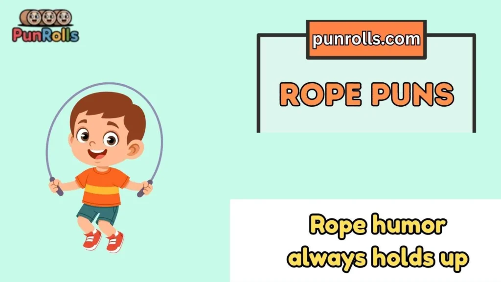 rope puns