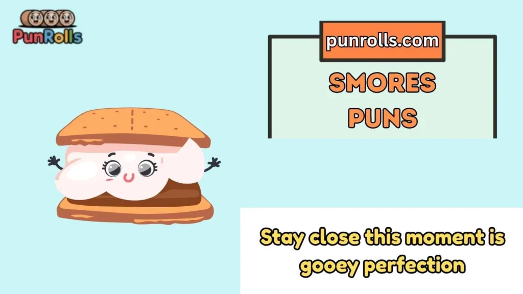 smores puns
