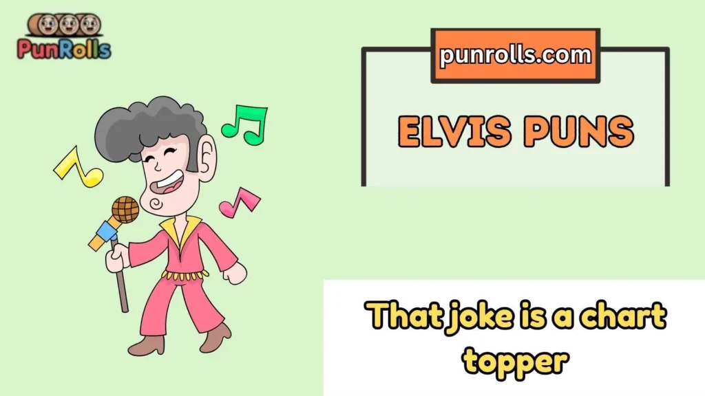 elvis puns