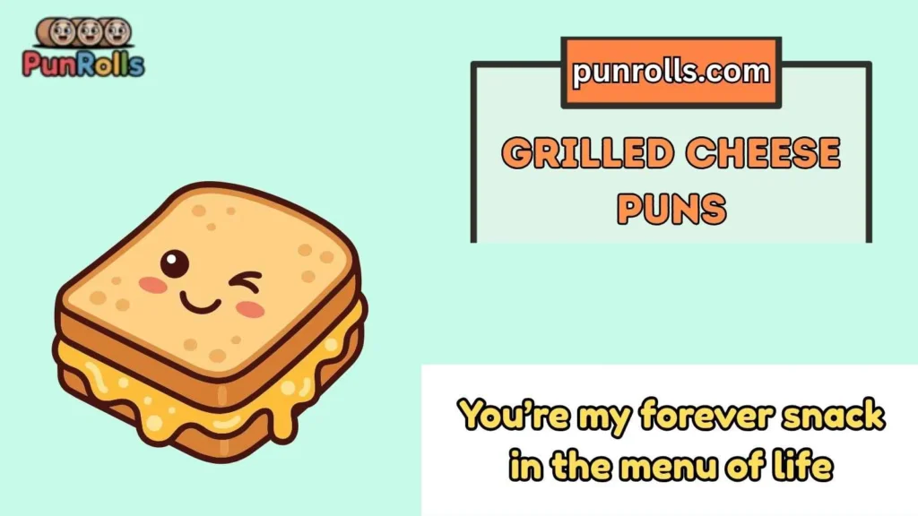 grilled cheese puns